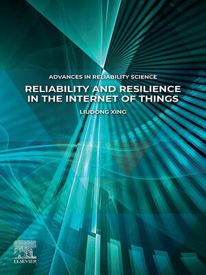 cover image of Reliability and Resilience in the Internet of Things